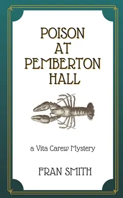 Jed v Pemberton Hall: Prvá záhada Vity Carewovej - Poison at Pemberton Hall: The first Vita Carew Mystery