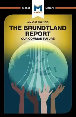 Analýza dokumentu Brundtlandovej komisie Naša spoločná budúcnosť - An Analysis of the Brundtland Commission's Our Common Future