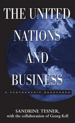 Organizácia Spojených národov a podnikanie: Vydanie publikácie: Obnovené partnerstvo - The United Nations and Business: A Partnership Recovered