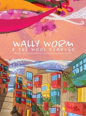 Wally Worm a vlnené šatky - Wally Worm and the Wool Scarves