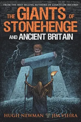Obri zo Stonehenge a starovekej Británie - The Giants of Stonehenge and Ancient Britain