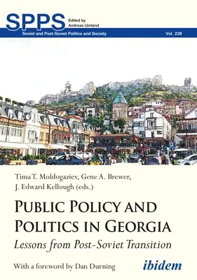 Verejná politika a politika v Gruzínsku: Poučenie z postsovietskej transformácie - Public Policy and Politics in Georgia: Lessons from Post-Soviet Transition