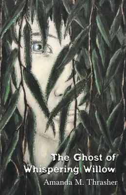 Duch šepkajúcej vŕby - The Ghost of Whispering Willow