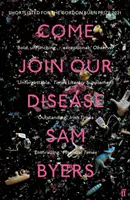 Pridajte sa k našej chorobe - zaradená do užšieho výberu na Cenu Gordona Burna 2021 - Come Join Our Disease - Shortlisted for The Gordon Burn Prize 2021