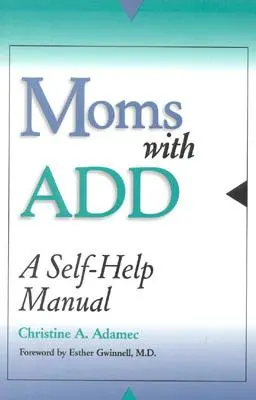 Mamičky s prídavkom: Príručka na svojpomoc - Moms with Add: A Self-Help Manual