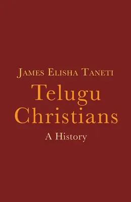 Telugskí kresťania: Vydanie príručky pre tehuliánov: Príručka pre tehuliánov - Telugu Christians: A History