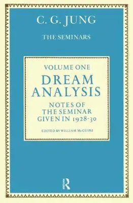 Analýza snov 1: poznámky zo seminára z rokov 1928 - 30 - Dream Analysis 1: Notes of the Seminar Given in 1928-30