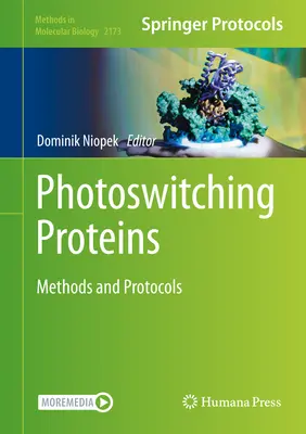 Fotoswitching Proteins: Metódy a protokoly - Photoswitching Proteins: Methods and Protocols
