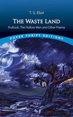 Pustá zem, Prufrock, Dutý muž a iné básne - The Waste Land, Prufrock, the Hollow Men and Other Poems