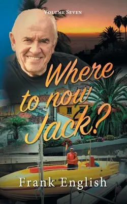 Kam teraz Jack?: Siedmy diel - Where to now Jack?: Volume Seven