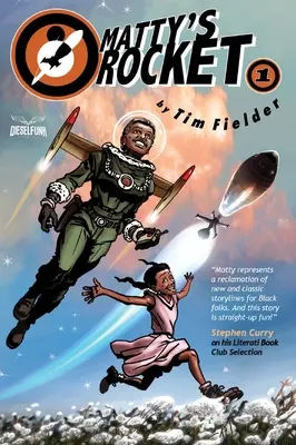 Mattyho raketa Kniha prvá - Matty's Rocket Book One