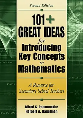 101+ skvelých nápadov na zavedenie kľúčových pojmov v matematike: Zdroj pre učiteľov stredných škôl - 101+ Great Ideas for Introducing Key Concepts in Mathematics: A Resource for Secondary School Teachers