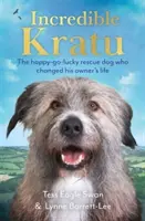 Neuveriteľný Kratu - Šťastný záchranársky pes, ktorý zmenil život svojho majiteľa - Incredible Kratu - The happy-go-lucky rescue dog who changed his owner's life