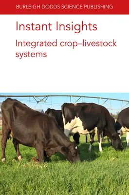 Instant Insights: Integrované systémy pestovania plodín a chovu hospodárskych zvierat - Instant Insights: Integrated Crop-Livestock Systems