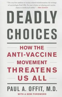 Smrteľné voľby: Ako hnutie proti očkovaniu ohrozuje nás všetkých - Deadly Choices: How the Anti-Vaccine Movement Threatens Us All