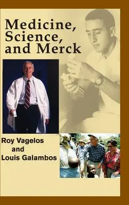 Medicína, veda a Merck - Medicine, Science, and Merck