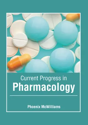 Súčasný pokrok vo farmakológii - Current Progress in Pharmacology