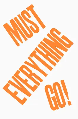 Všetko musí ísť! - Everything Must Go!