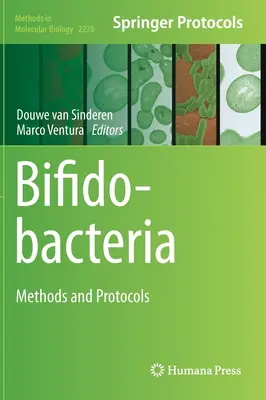 Bifidobaktérie: Metódy a protokoly - Bifidobacteria: Methods and Protocols