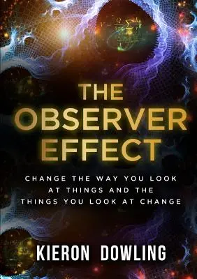 Efekt pozorovateľa - The Observer Effect