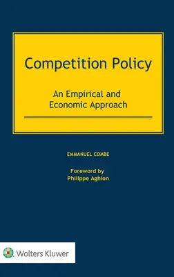 Politika hospodárskej súťaže: Empirický a ekonomický prístup - Competition Policy: An Empirical and Economic Approach