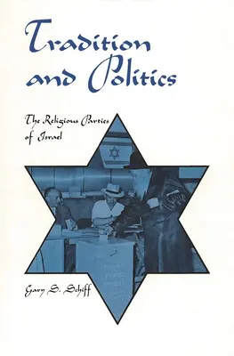 Tradícia a politika: Náboženské strany v Izraeli - Tradition and Politics: The Religious Parties of Israel