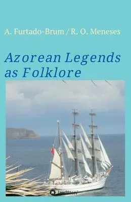 Azorské legendy ako folklór - Azorean Legends as Folklore