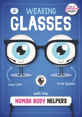 Nosenie okuliarov s Human Body Helpers - Wearing Glasses with the Human Body Helpers