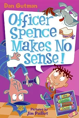 Moja divná škola #5: Dôstojník Spence nemá zmysel! - My Weird School Daze #5: Officer Spence Makes No Sense!