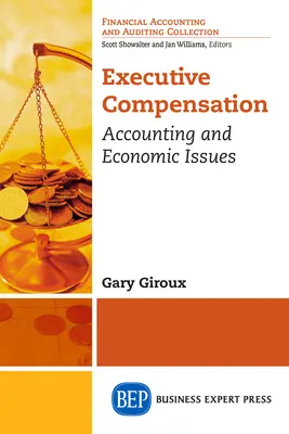 Odmeňovanie vedúcich pracovníkov: Účtovné a ekonomické otázky - Executive Compensation: Accounting and Economic Issues