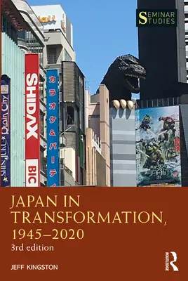 Japonsko v premenách, 1945-2020 - Japan in Transformation, 1945-2020