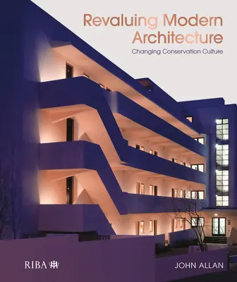 Prehodnotenie modernej architektúry: Zmeny v kultúre pamiatkovej starostlivosti - Revaluing Modern Architecture: Changing Conservation Culture