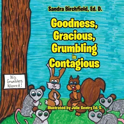 Dobrota, láskavosť, mrzutosť a nákazlivosť - Goodness, Gracious, Grumbling and Contagious