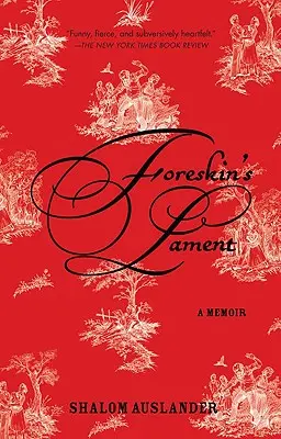 Predkožkový nárek: A Memoir - Foreskin's Lament: A Memoir