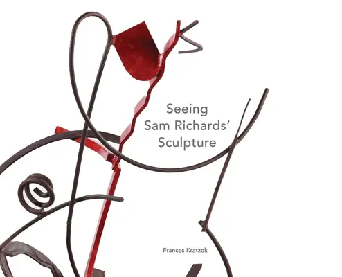 Vidieť sochy Sama Richardsa - Seeing Sam Richards' Sculpture