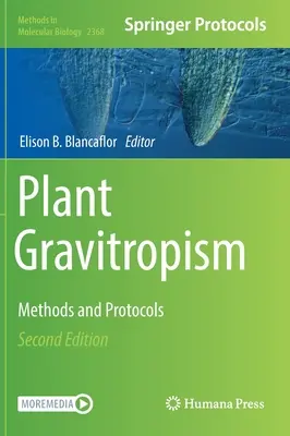 Gravitropizmus rastlín: Metódy a protokoly - Plant Gravitropism: Methods and Protocols