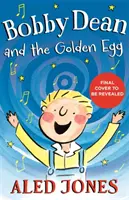 Bobby Dean a zlaté vajce - Bobby Dean and the Golden Egg