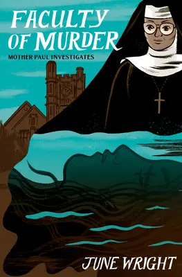 Fakulta vraždy: Matka Paulová vyšetruje - Faculty of Murder: Mother Paul Investigates