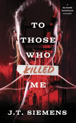 Tým, ktorí ma zabili - To Those Who Killed Me