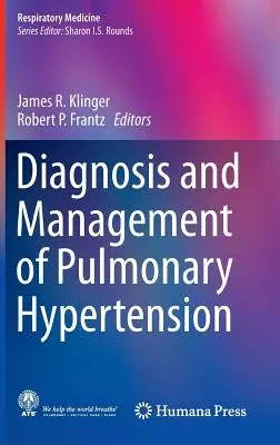 Diagnostika a liečba pľúcnej hypertenzie - Diagnosis and Management of Pulmonary Hypertension