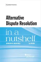 Alternatívne riešenie sporov v kocke - Alternative Dispute Resolution in a Nutshell