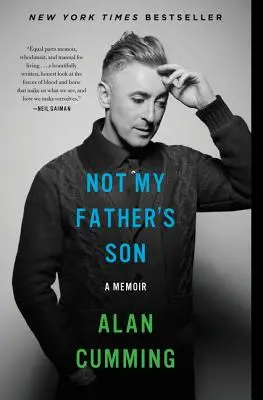 Nie je to syn môjho otca: A Memoir: A Memoir: The Father Father: A Memoir - Not My Father's Son: A Memoir