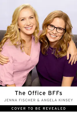The Office Bffs: Príbehy z kancelárie od dvoch najlepších priateľov, ktorí tam boli - The Office Bffs: Tales of the Office from Two Best Friends Who Were There