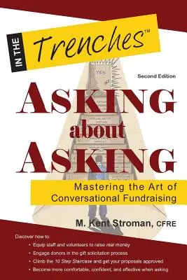 Pýtanie sa na pýtanie: Ovládnutie umenia konverzácie pri získavaní finančných prostriedkov - Asking about Asking: Mastering the Art of Conversational Fundraising