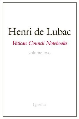 Zápisky Vatikánskeho koncilu: Druhý zväzok - Vatican Council Notebooks: Volume Two
