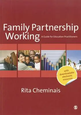 Partnerská práca s rodinou: Príručka pre odborníkov v oblasti vzdelávania - Family Partnership Working: A Guide for Education Practitioners