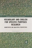 Vocabulary and English for Specific Purposes Research: Kvantitatívne a kvalitatívne perspektívy - Vocabulary and English for Specific Purposes Research: Quantitative and Qualitative Perspectives