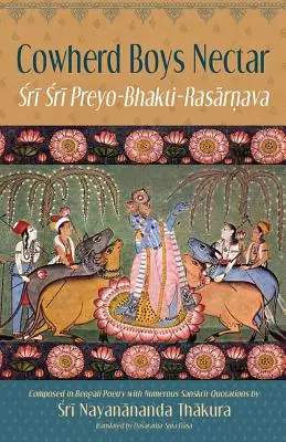 Kravský chlapec nektár: Sri Sri Preyo-Bhakti Rasarnava - Cowherd Boys Nectar: Sri Sri Preyo-Bhakti Rasarnava