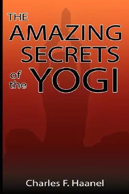 Úžasné tajomstvá jogína - The Amazing Secrets of the Yogi