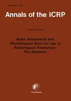 Publikácia ICRP 70 - Základné anatomické a fyziologické údaje na použitie v radiačnej ochrane: Skelet - ICRP Publication 70 - Basic Anatomical & Physiological Data for use in Radiological Protection: The Skeleton
